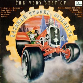 BACHMAN TURNER OVERDRIVE - THE VERY BEST OF